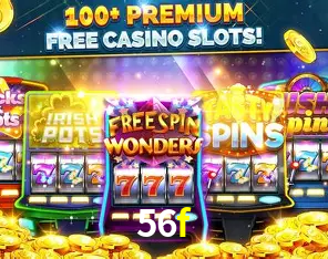 Descubra o Mundo do Cassino Online com 56f